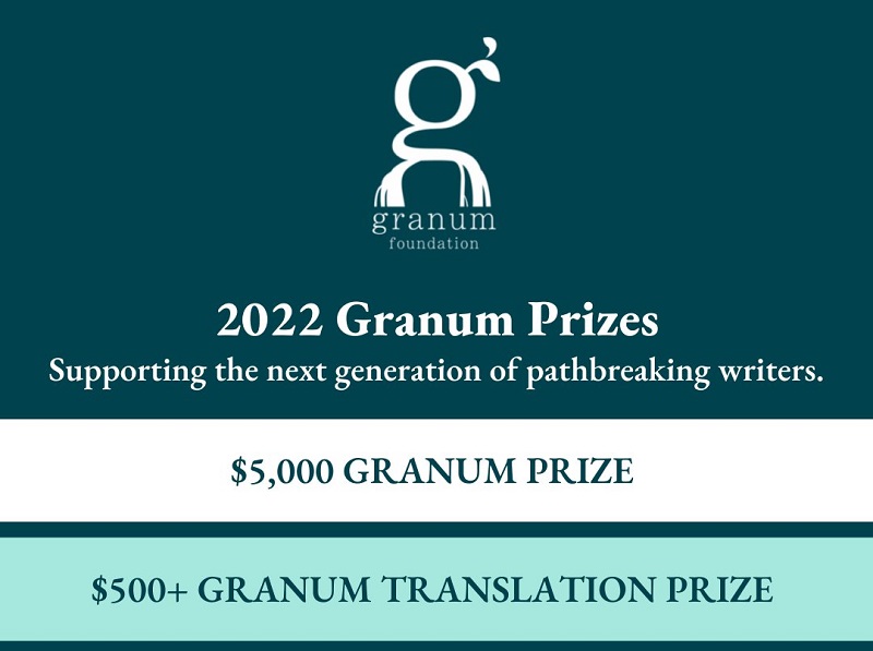 Granum Foundation Prizes for U.S.-based Writers (up to $5,000) 2022