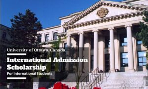 University of Ottawa Scholarships 2022 for International Students