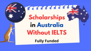 Scholarships in Australia for International Students Without IELTS
