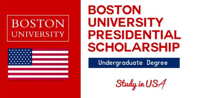 Boston University Presidential Scholarship 2021 for International Students - Study in USA