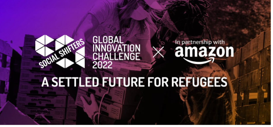 Social Shifters x Amazon Global Refugee Challenge 2022